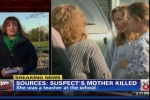 SOURCES: SUSPECT'S MOTHER KILLED She was a teacher at the school.